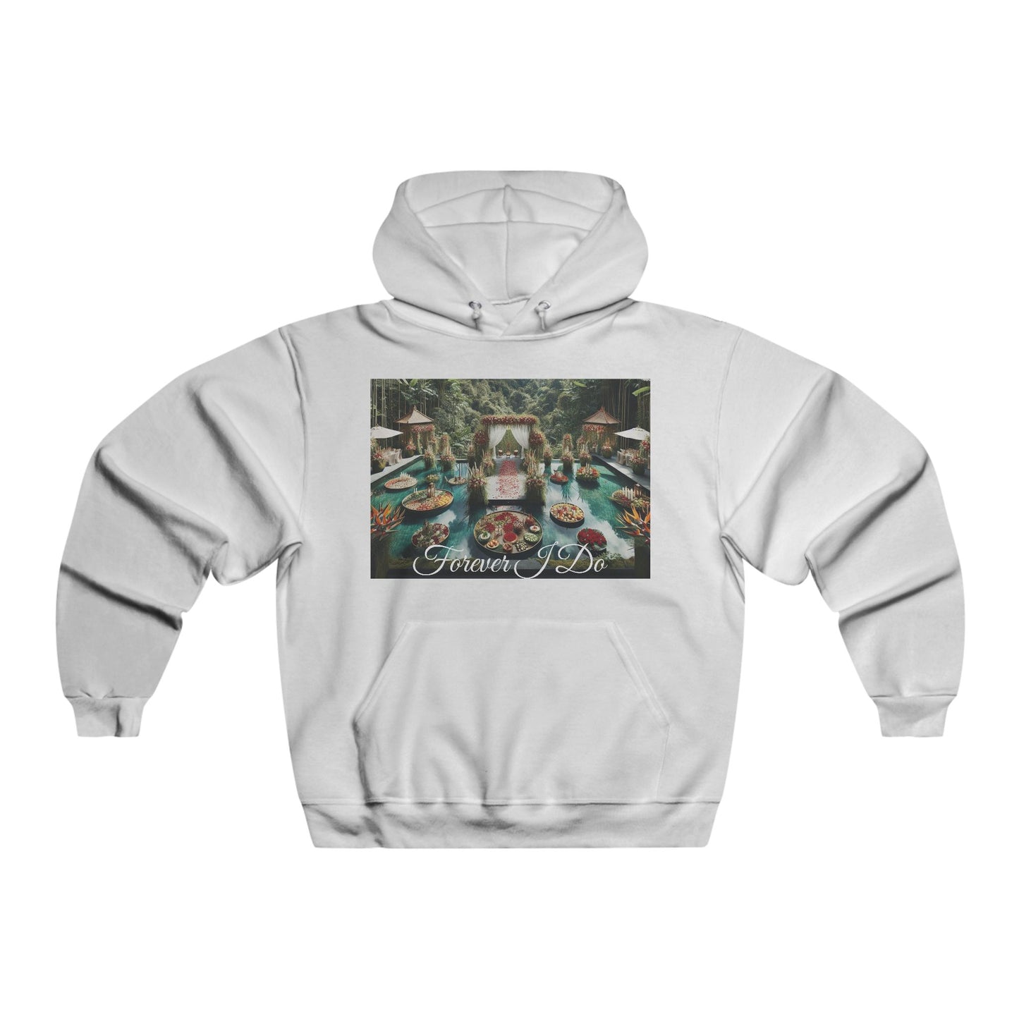 Forever I Do~Hooded Sweatshirt