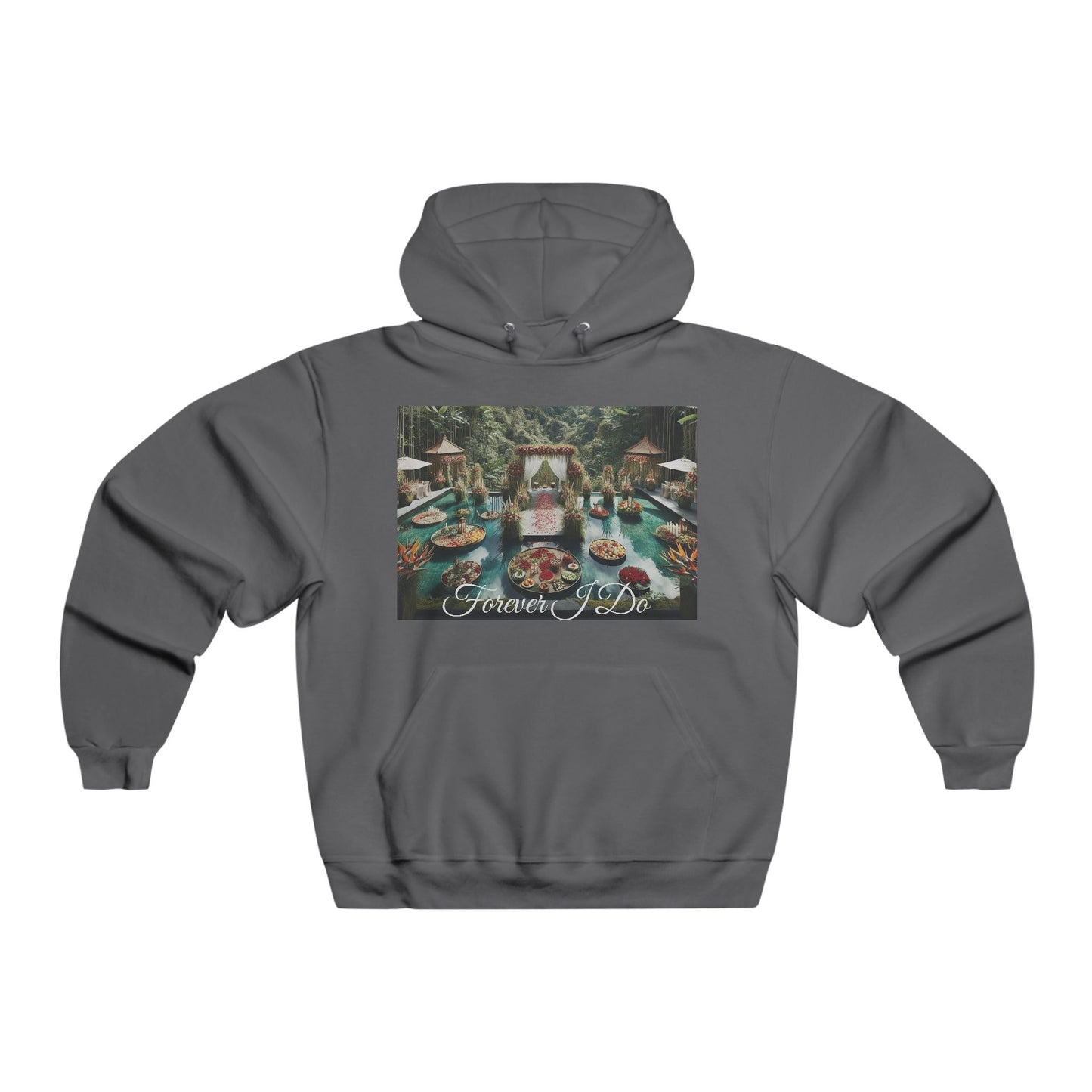 Forever I Do~Hooded Sweatshirt