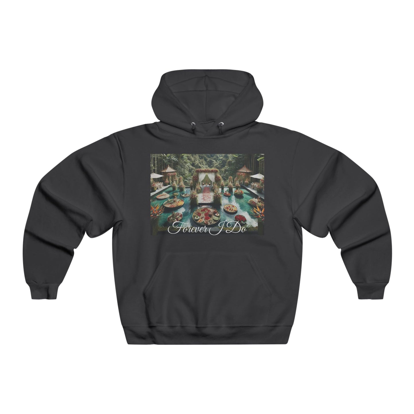 Forever I Do~Hooded Sweatshirt