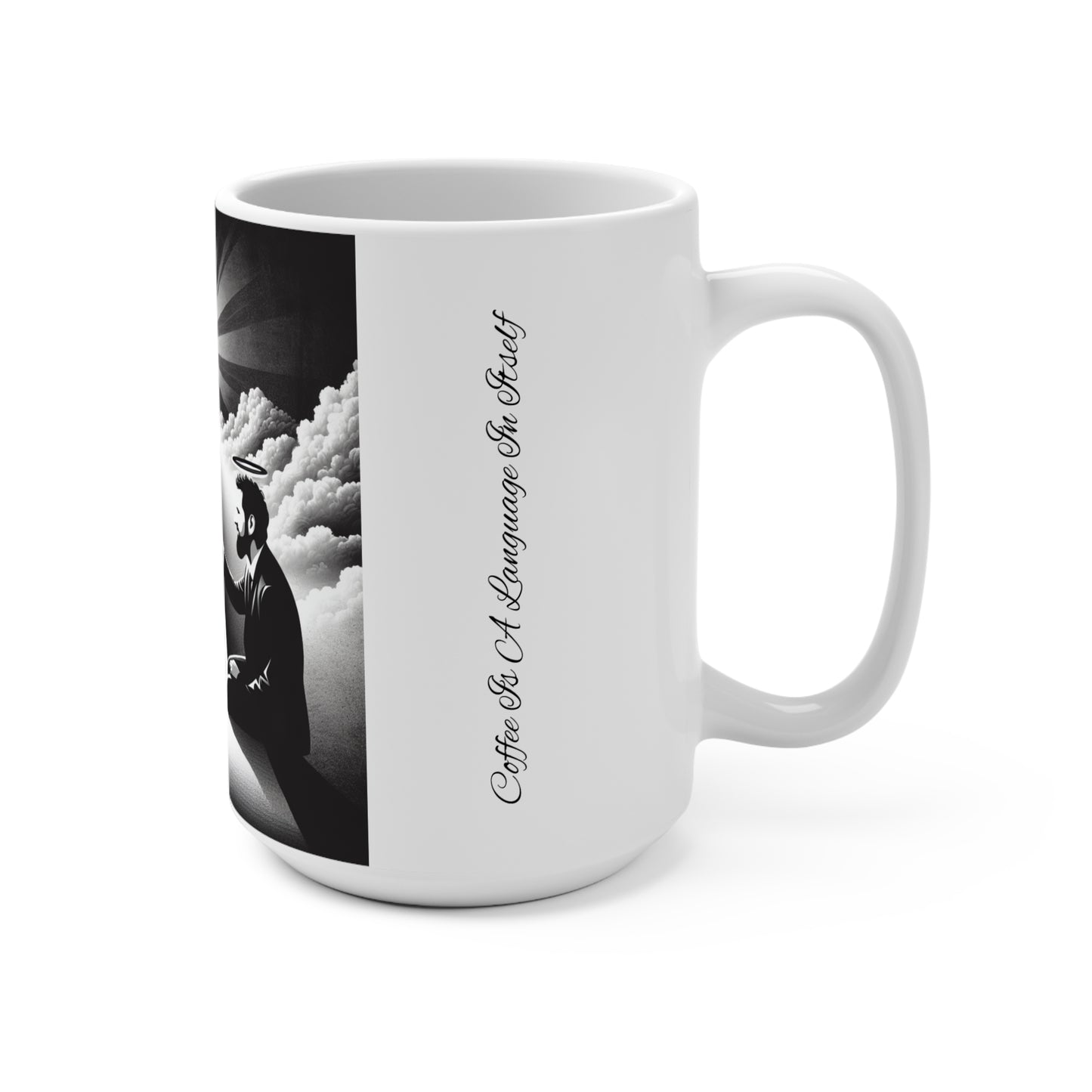 Coffee Is A Language In Itself Mug 15oz