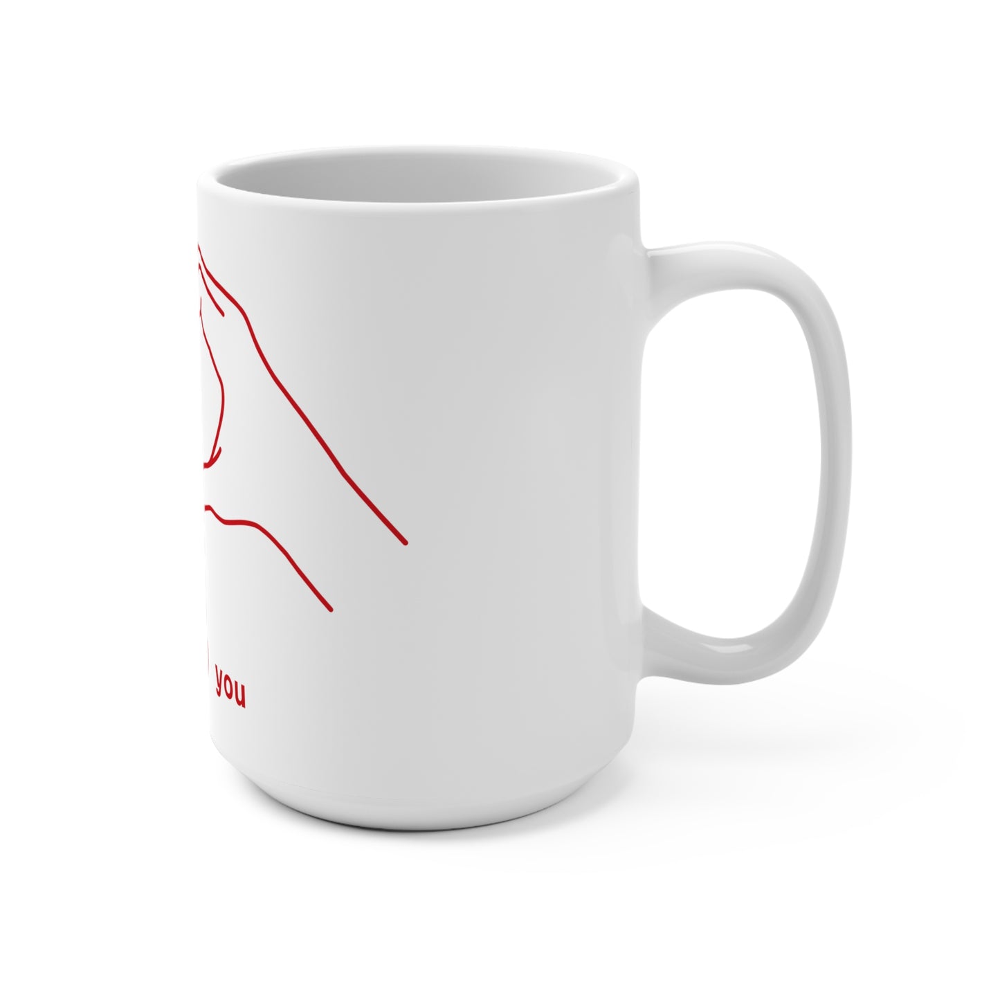 I Heart You Mug 15oz