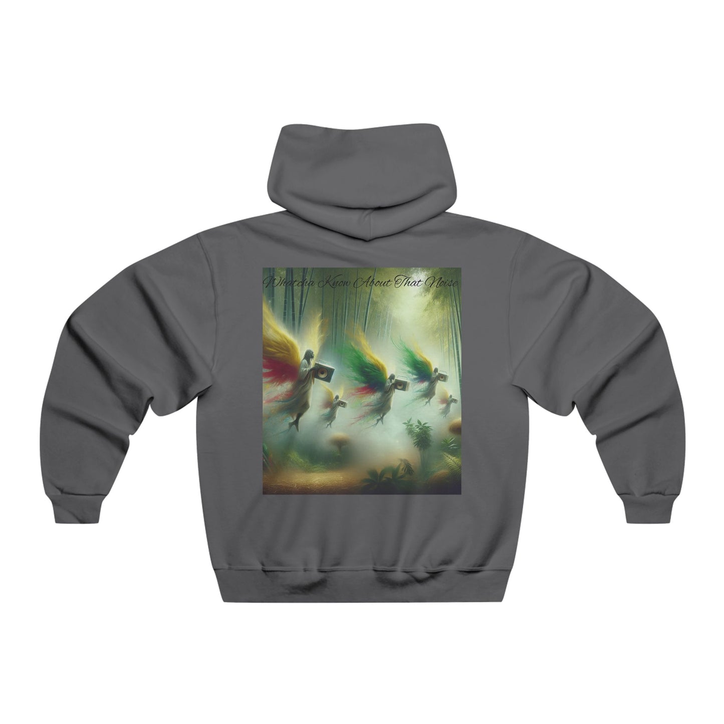 Whatcha Know About That Noise Hooded Sweatshirt