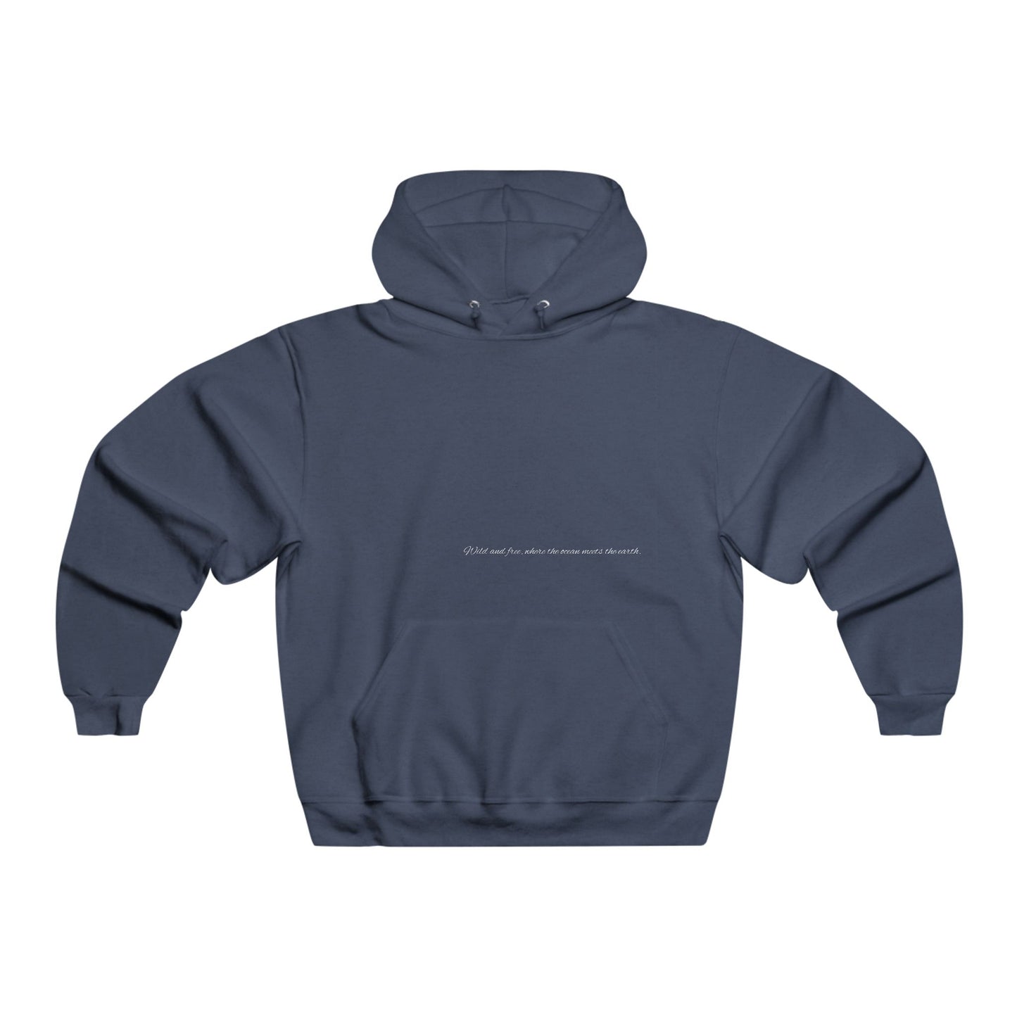 Wild and Free, Where the Ocean Meets the Earth. Hooded Sweatshirt