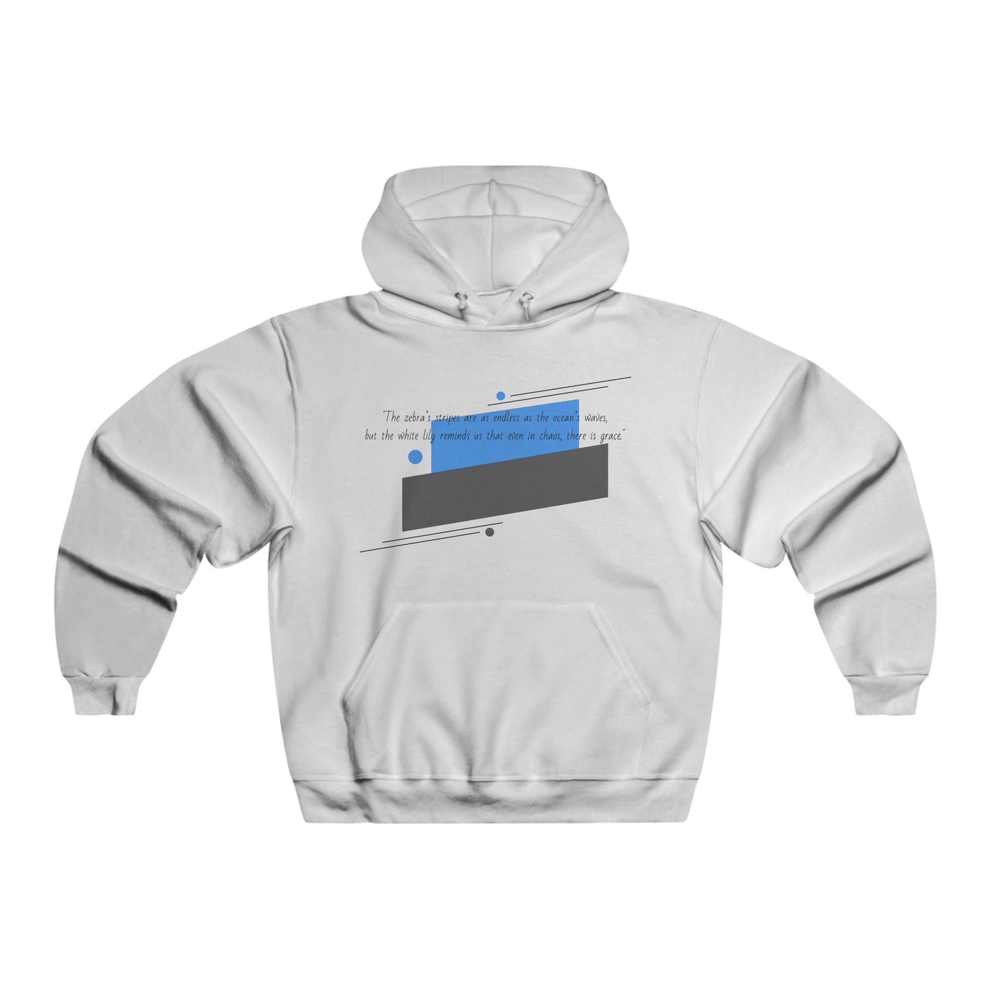 "The zebra’s stripes are as endless as the ocean’s waves, but the white lily reminds us that even in chaos, there is grace." Hooded Sweatshirt