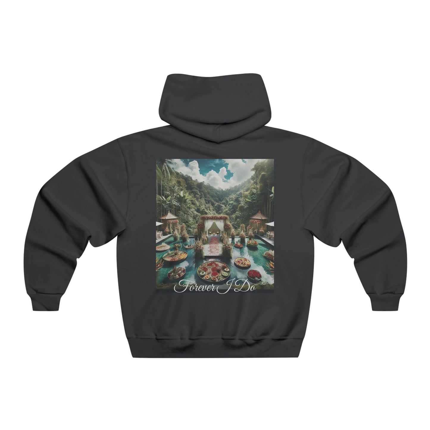 Forever I Do~Hooded Sweatshirt