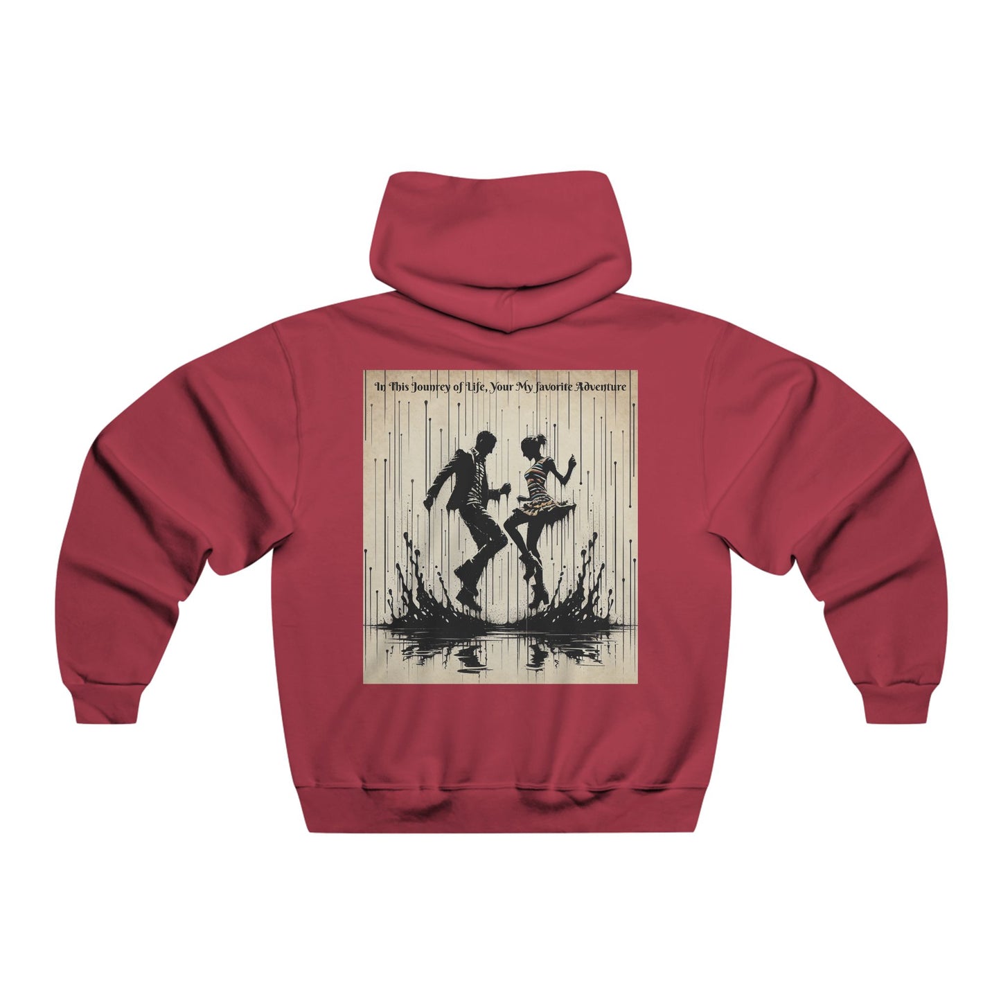 In This Journey of Life, Your My Favorite Adventure. Love. Hooded Sweatshirt