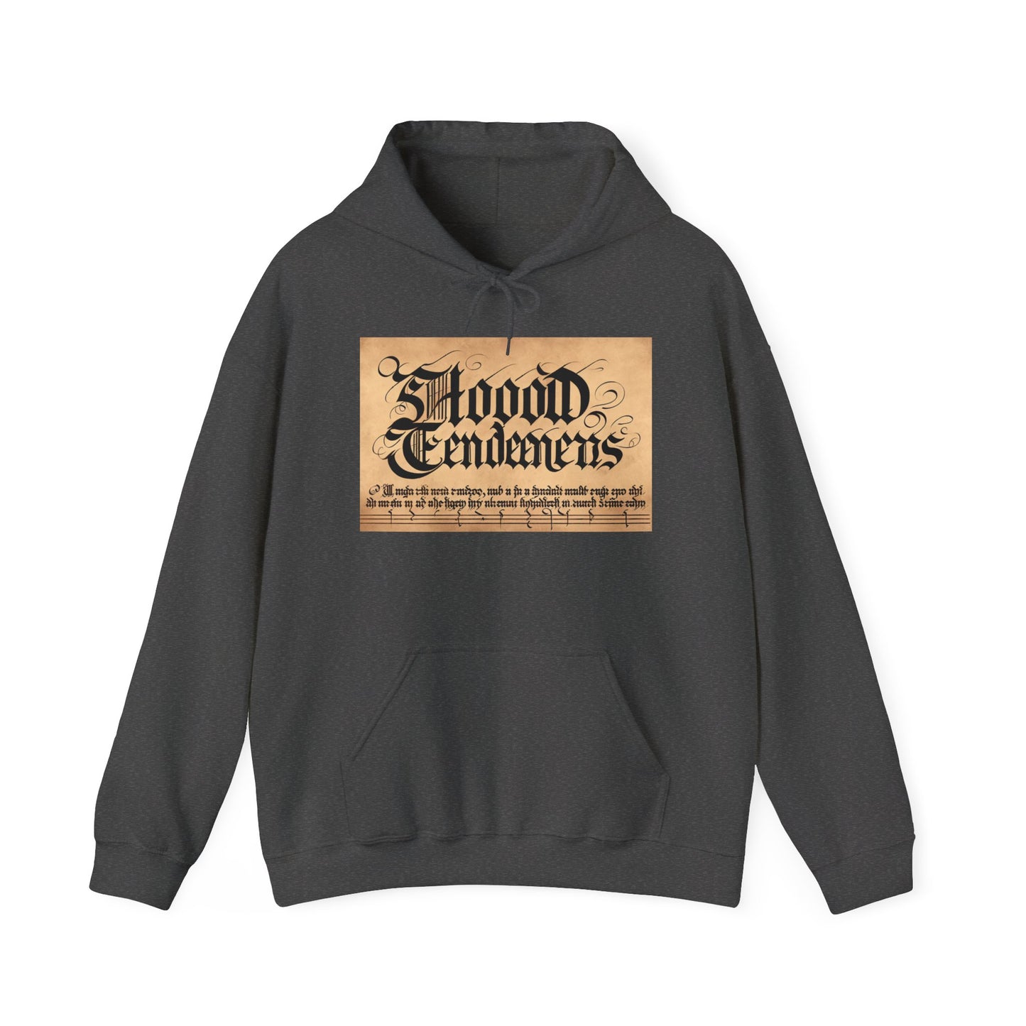 Hood Tendencies~ Hooded Sweatshirt