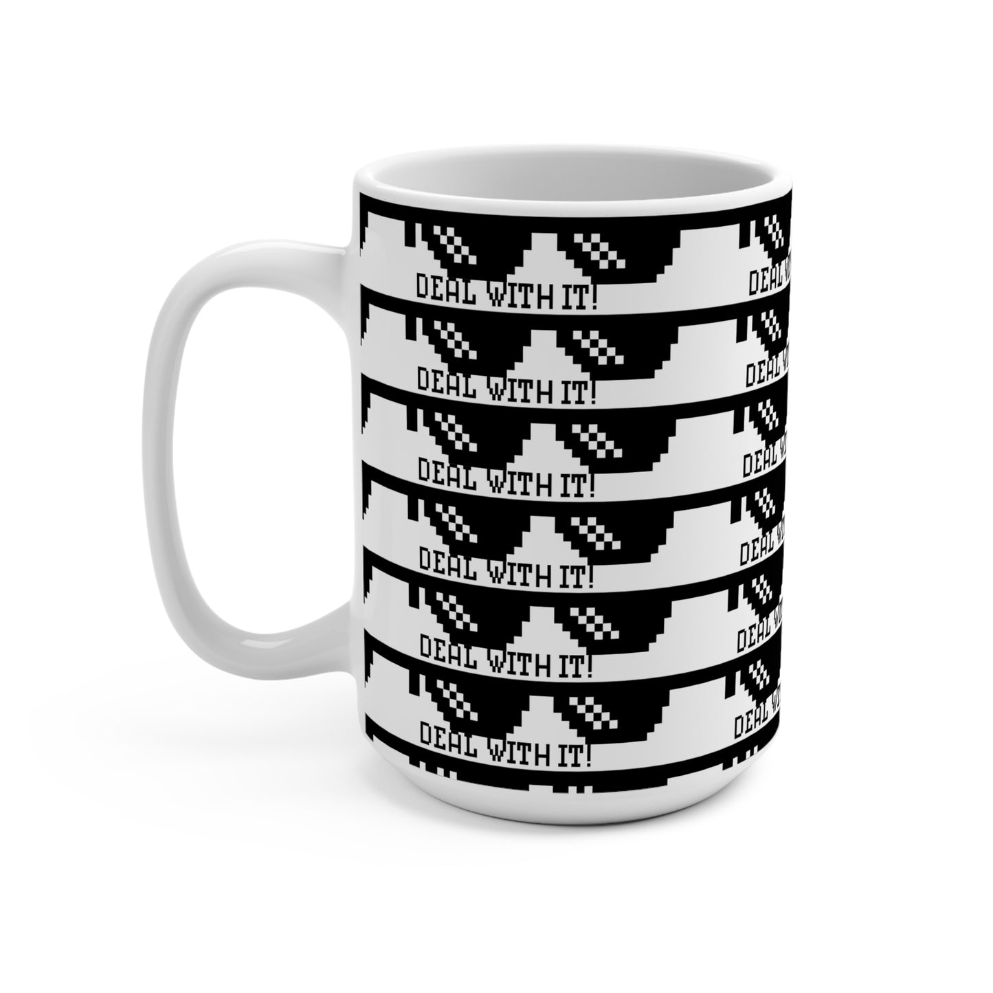 Deal With It Mug 15oz