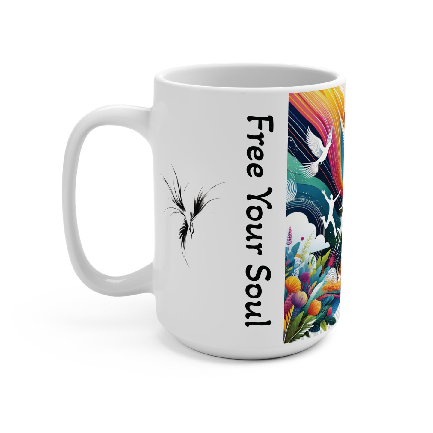 Unleash Your Spirit: Sip from Our 'Free Your Soul' Mug!