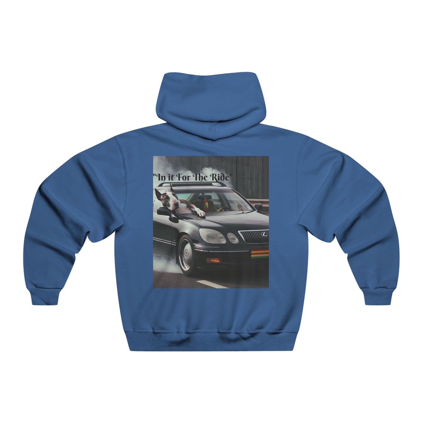 Ride Or Die~ In It For The Ride~Hooded Sweatshirt