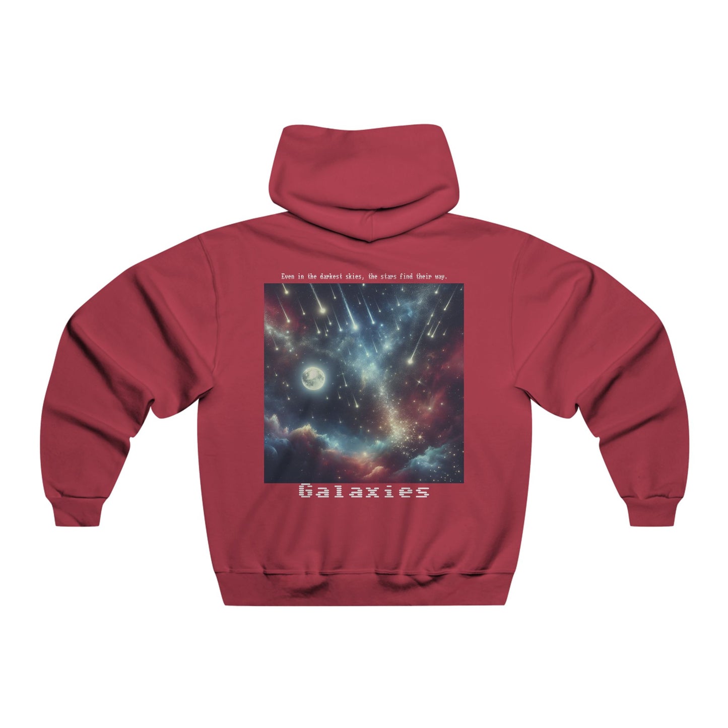 Galaxies~ Even in the darkest skies, the stars find their way. Hooded Sweatshirt