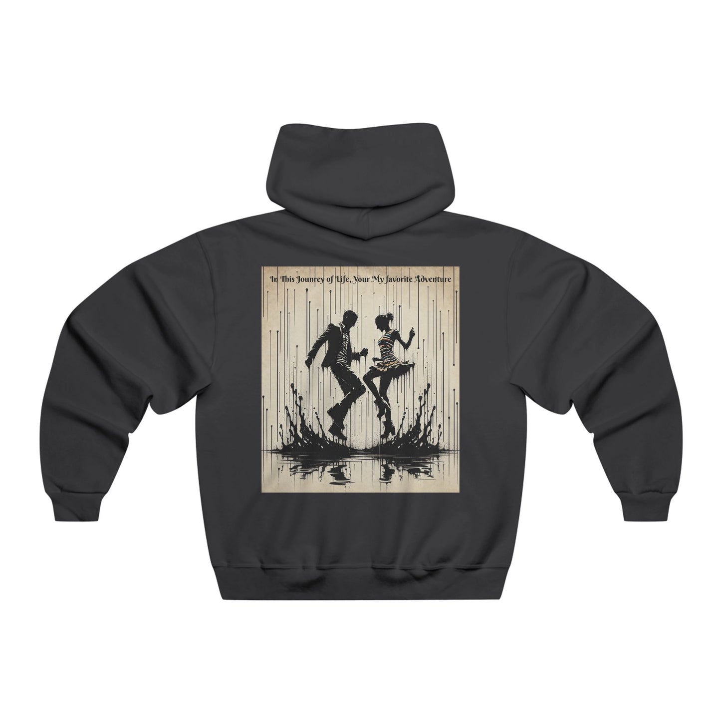 In This Journey of Life, Your My Favorite Adventure. Love. Hooded Sweatshirt