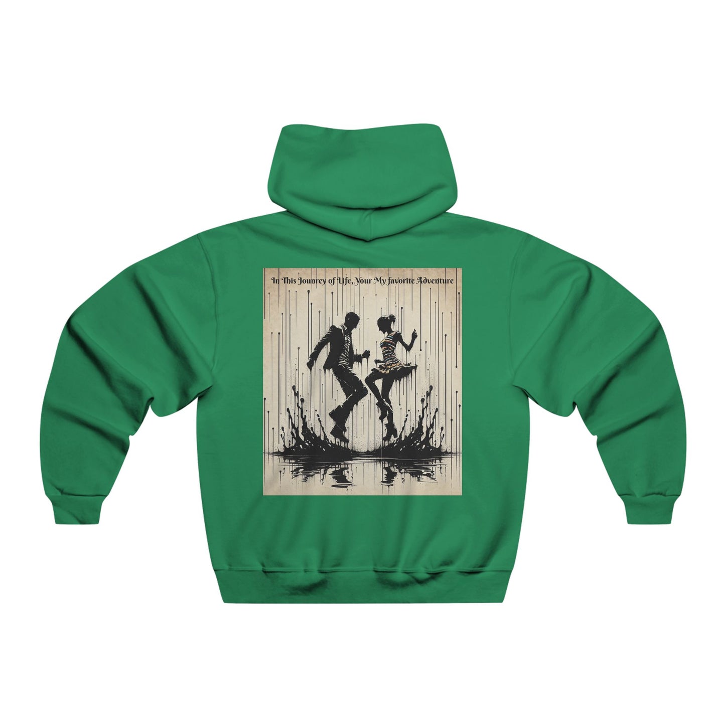 In This Journey of Life, Your My Favorite Adventure. Love. Hooded Sweatshirt