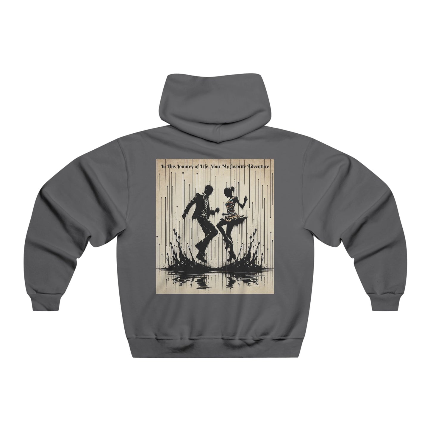 In This Journey of Life, Your My Favorite Adventure. Love. Hooded Sweatshirt