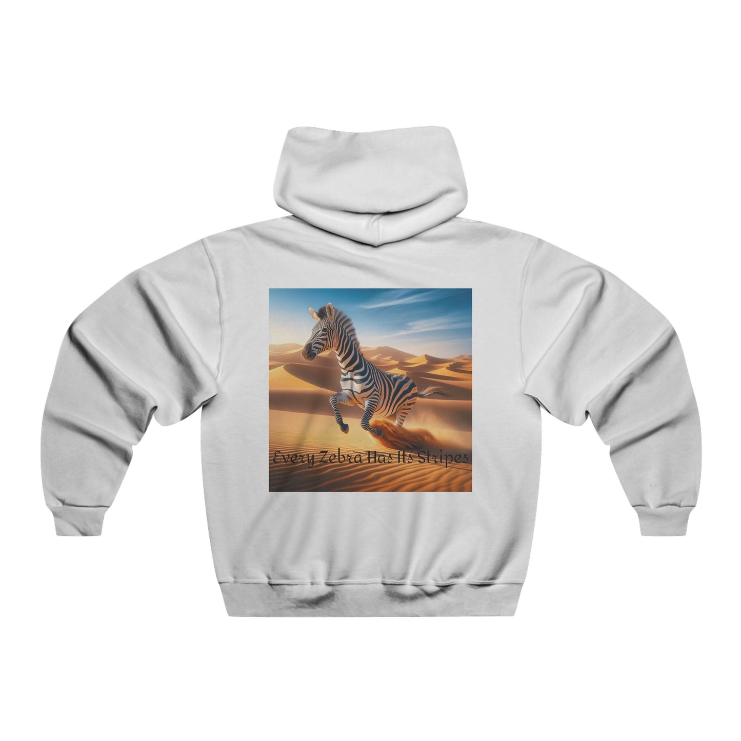 Every Zebra Has Its Stripes Hooded Sweatshirt
