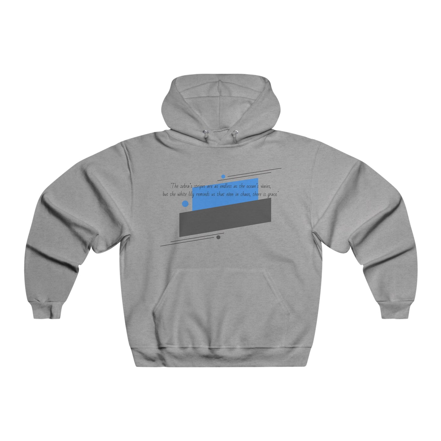 "The zebra’s stripes are as endless as the ocean’s waves, but the white lily reminds us that even in chaos, there is grace." Hooded Sweatshirt