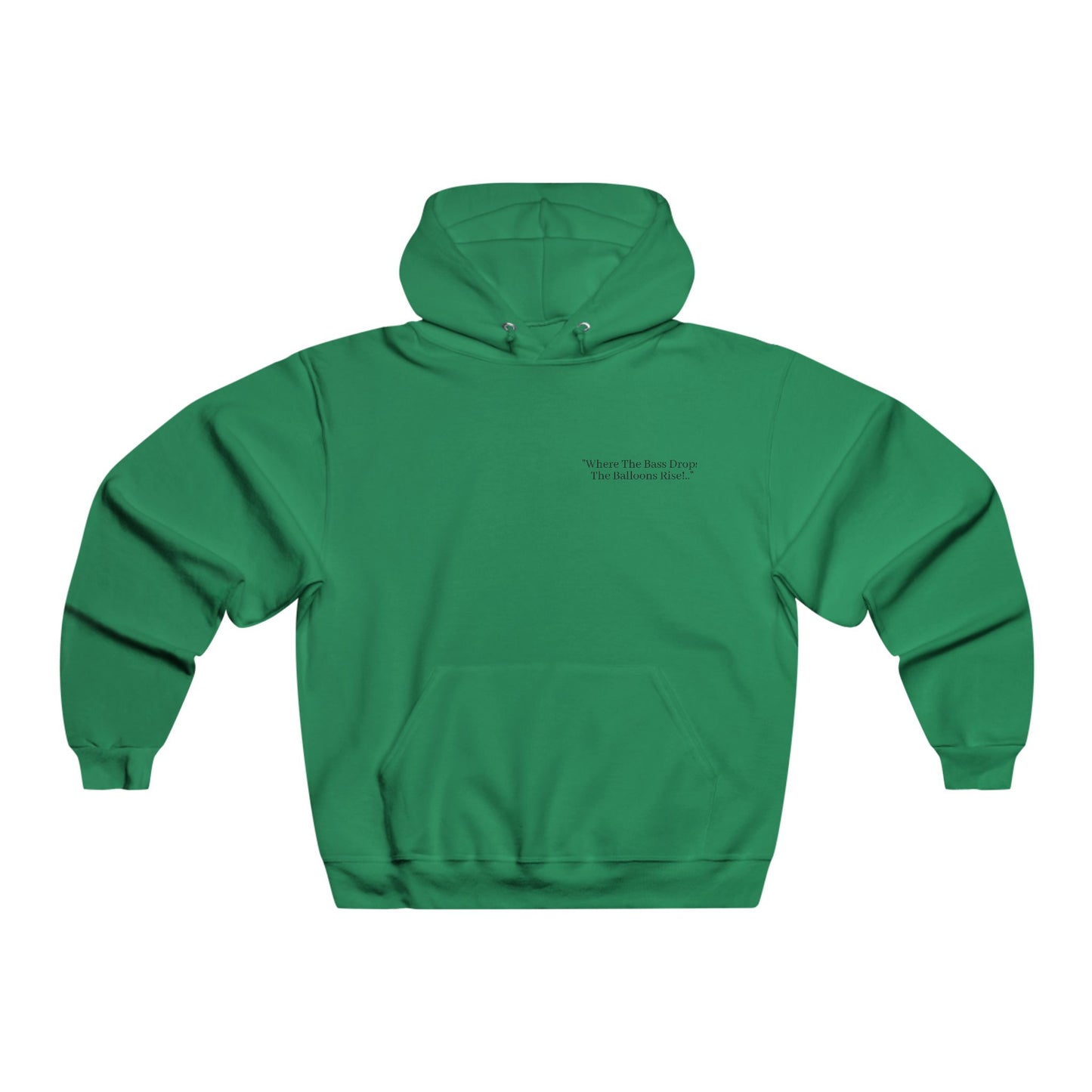 Where The Bass Drops, The Balloons Rise Hooded Sweatshirt