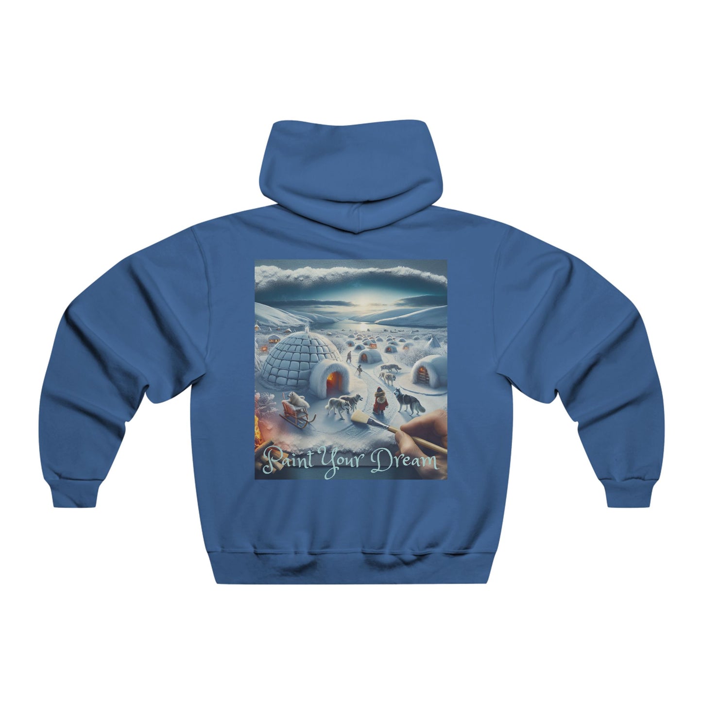 Paint Your Dream!  Hooded Sweatshirt