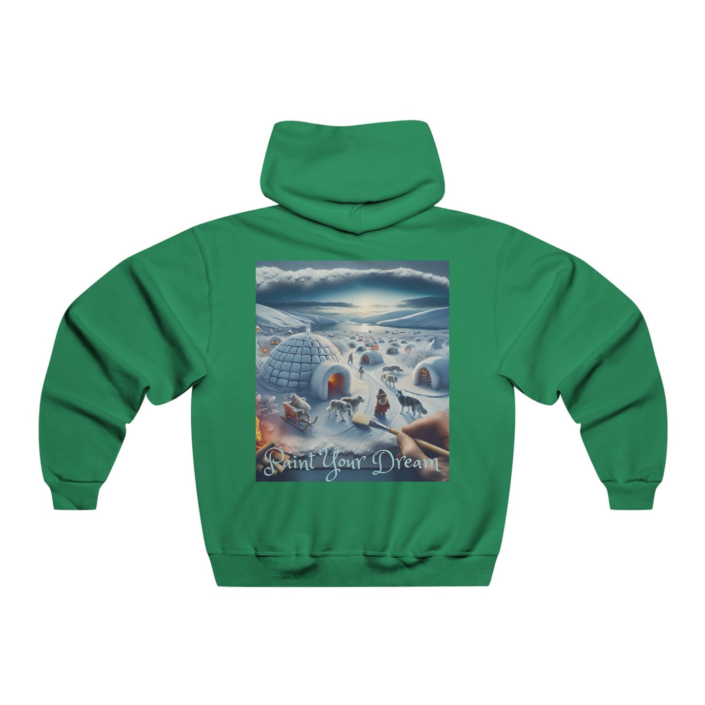 Paint Your Dream!  Hooded Sweatshirt